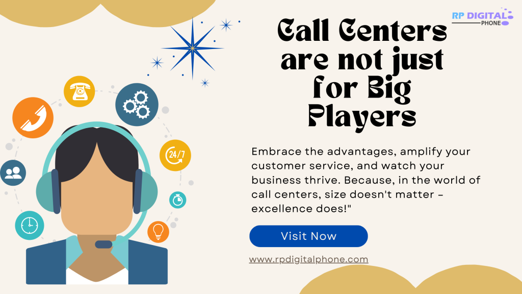 call centers are not just for big mncs
